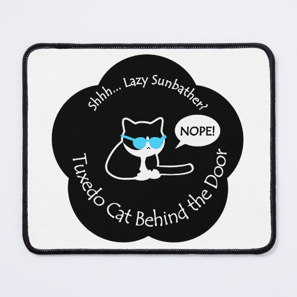 Item preview, Funny Tuxedo Cat Lazy Sunbather Behind the Door Black Base designed and sold by Na7nasColorShop.