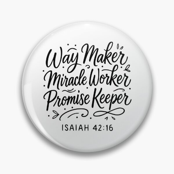 Item preview, Way Maker Miracle Worker Promise Keeper designed and sold by Poopielandia.