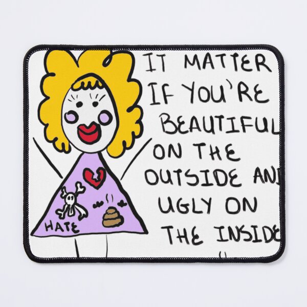 Item preview, Beautiful Inside Ugly Outside Cartoon designed and sold by QuirkiQuotes.