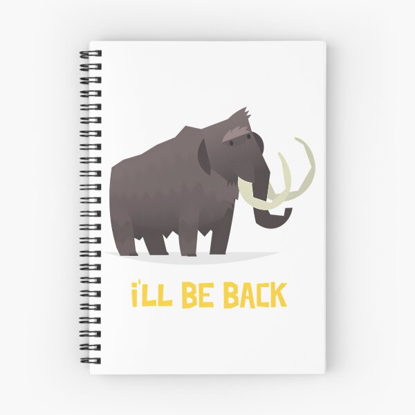 Item preview, Funny Woolly Mammoth I'Ll Be Back designed and sold by tbarbosantjean.