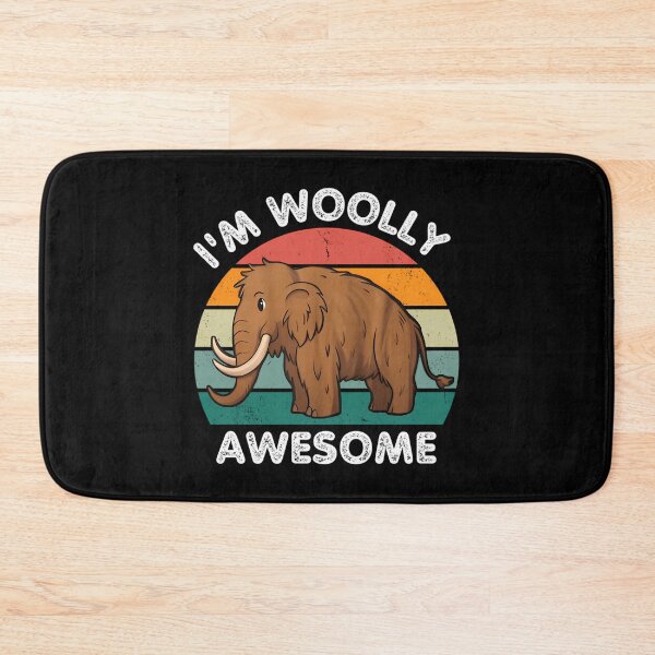 Item preview, I'M Woolly Awesome Woolly Mammoth designed and sold by tbarbosantjean.