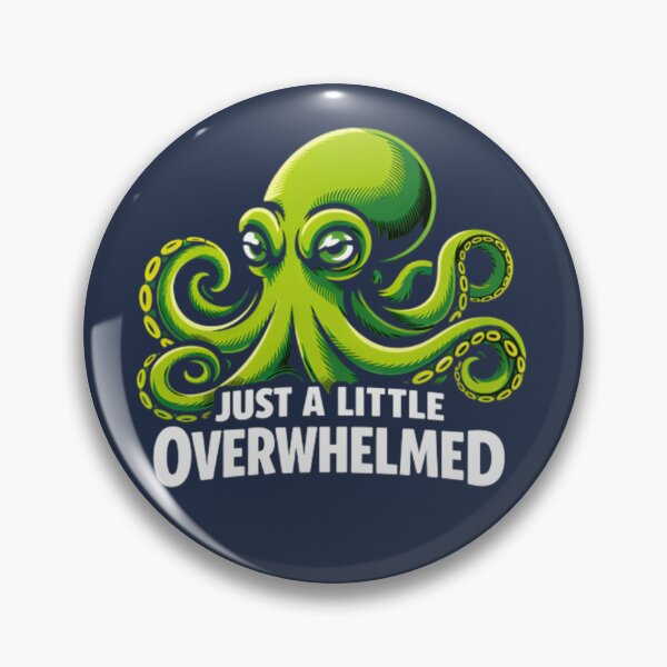 Item preview, Just a Little Overwhelmed Octopus T-Shirt & Sticker – Funny Anxious Octopus Meme designed and sold by ZyxDes.