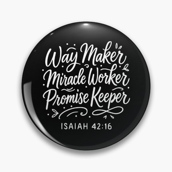 Item preview, Way Maker Miracle Worker Promise Keeper designed and sold by Poopielandia.