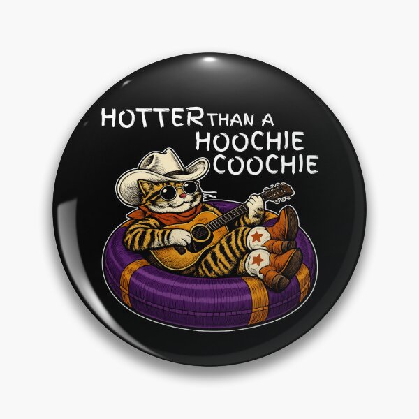 Item preview, Hotter Than A Hoochie Coochie designed and sold by Johnny-Store.
