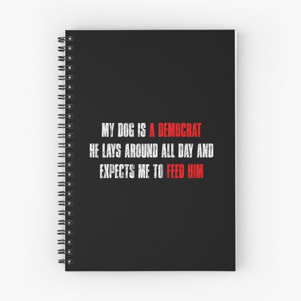 Item preview, My Dog is A Democrat Funny Dog Quote designed and sold by khdmalakarak.