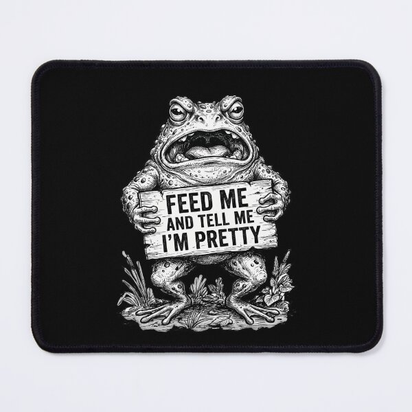 Item preview, Feed Me And Tell Me I’m Pretty Toad designed and sold by dudelinart.