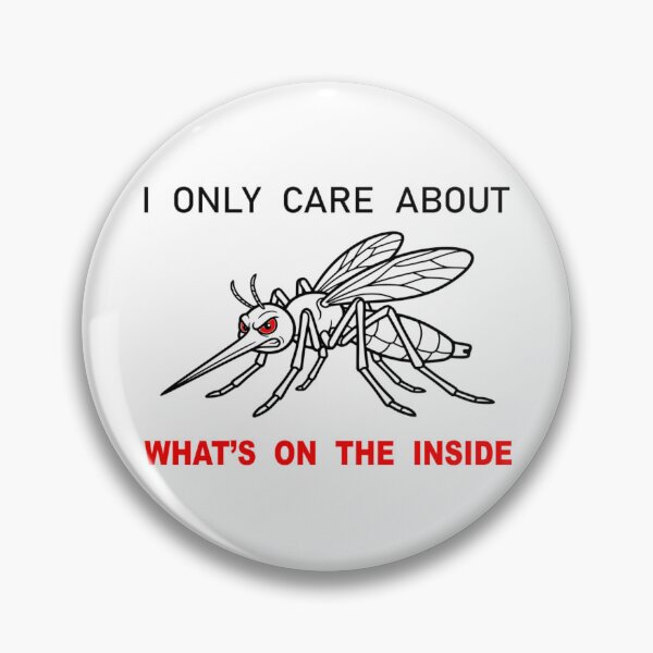 Item preview, Funny Mosquito I Only Care About Whats On The Inside Blood Donor Humor designed and sold by The Bold Line Studio.