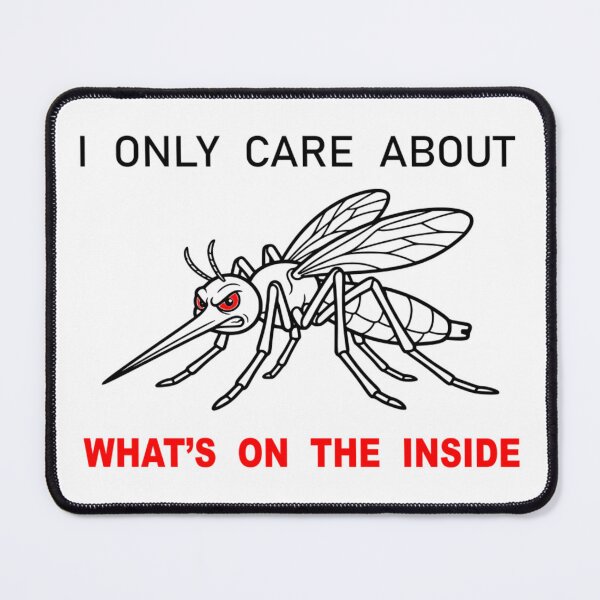 Item preview, Funny Mosquito I Only Care About Whats On The Inside Blood Donor Humor designed and sold by The Bold Line Studio.
