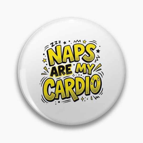 Item preview, naps  are my cardio  designed and sold by CHRIS0008.