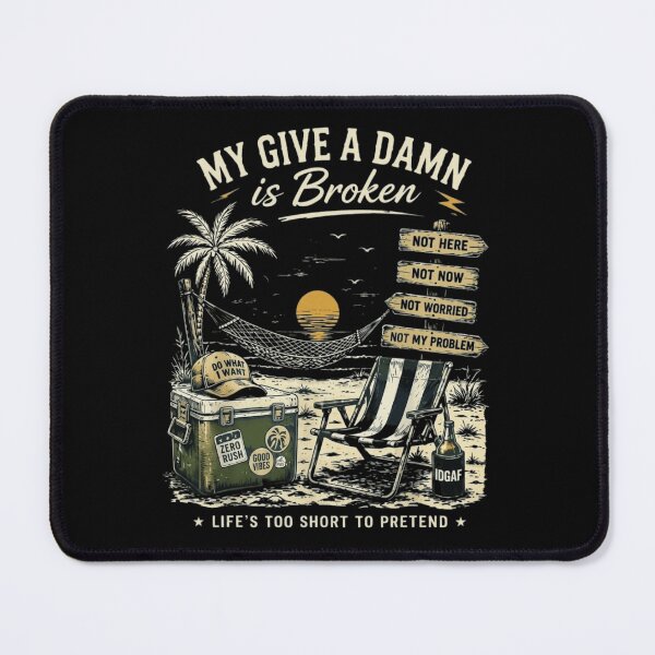 Item preview, My Give A Damn Is Broken Sarcastic Retro Beach Vacation designed and sold by haitrieuic96.