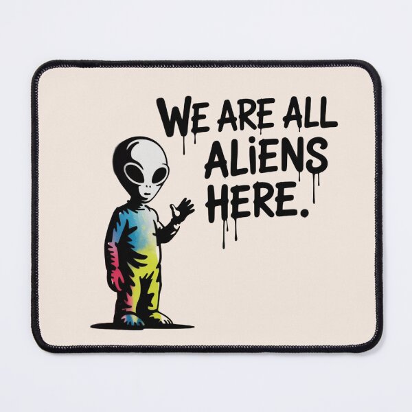 Item preview, BANKSY ALIEN - WE ARE ALL ALIENS HERE designed and sold by 123ks.