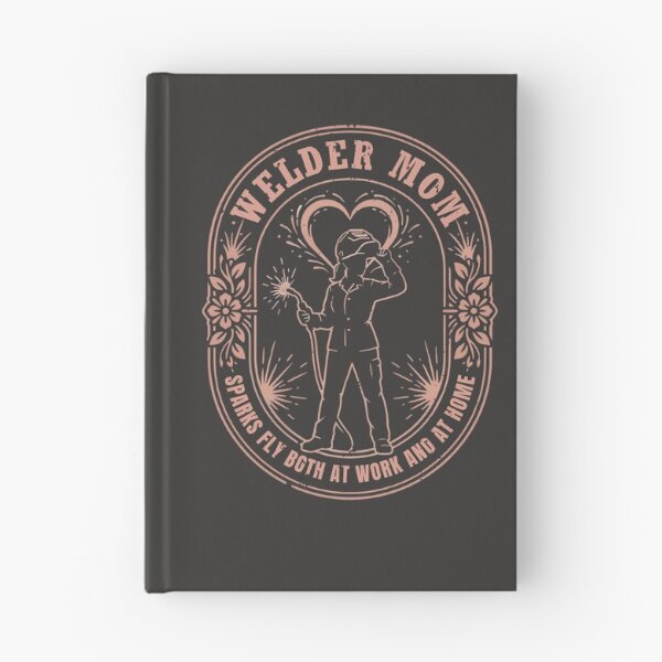 Item preview, Welder Mom — Sparks Fly Both at Work and at Home designed and sold by LoganDzign.