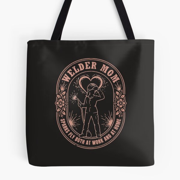 Item preview, Welder Mom — Sparks Fly Both at Work and at Home designed and sold by LoganDzign.