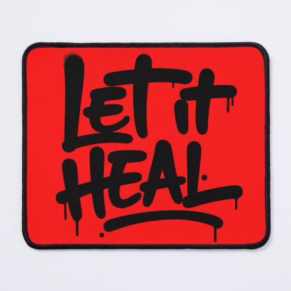 Item preview, LET IT HEAL designed and sold by 123ks.