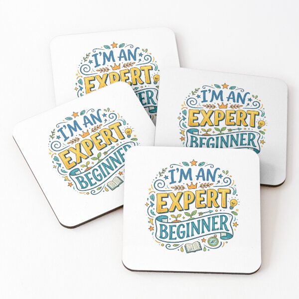 Item preview, I'm An Expert Beginner – Funny Motivational & Sarcastic Design designed and sold by DesignsCreative.