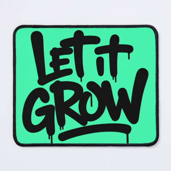 Item preview, LET IT GROW designed and sold by 123ks.