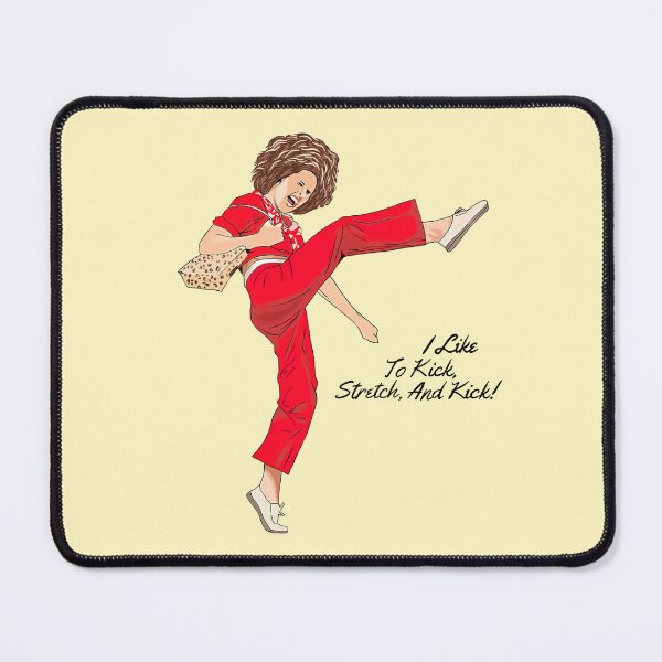 Item preview, Sally OMalley - I like to Kick Stretch and Kick designed and sold by ZERO-MIND.
