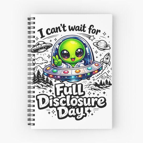Item preview, I Can't Wait for Full Disclosure Day designed and sold by NatalieJeans.