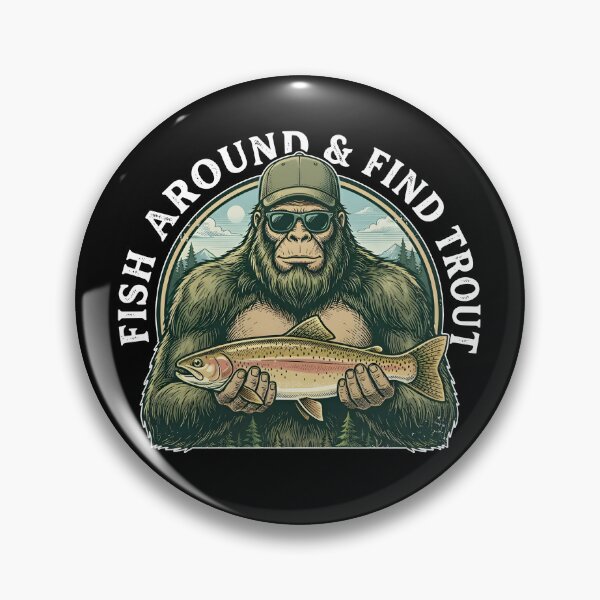 Item preview, Fish Around And Find Trout designed and sold by Johnny-Store.