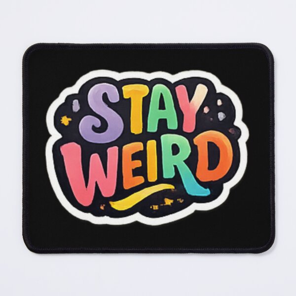 Item preview, Colorful Stay Weird Motivational Sticker designed and sold by _Stickora_.
