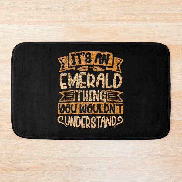 Item preview, It's An Emerald Thing You Wouldn't Understand designed and sold by el-meehdi.