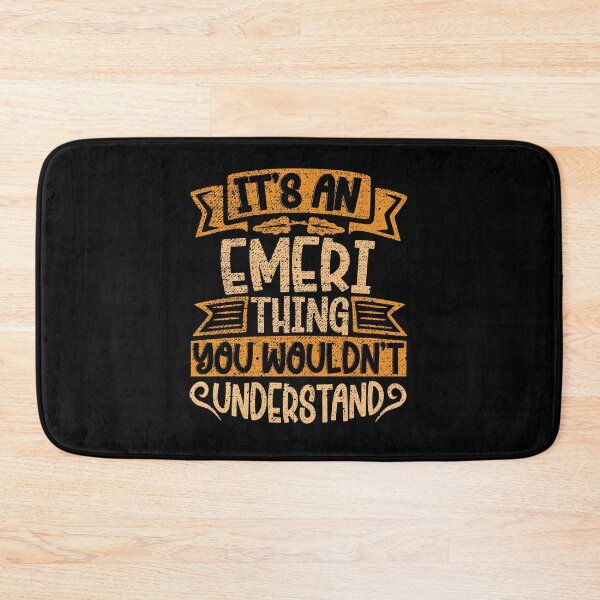 Item preview, It's An Emeri Thing You Wouldn't Understand designed and sold by el-meehdi.