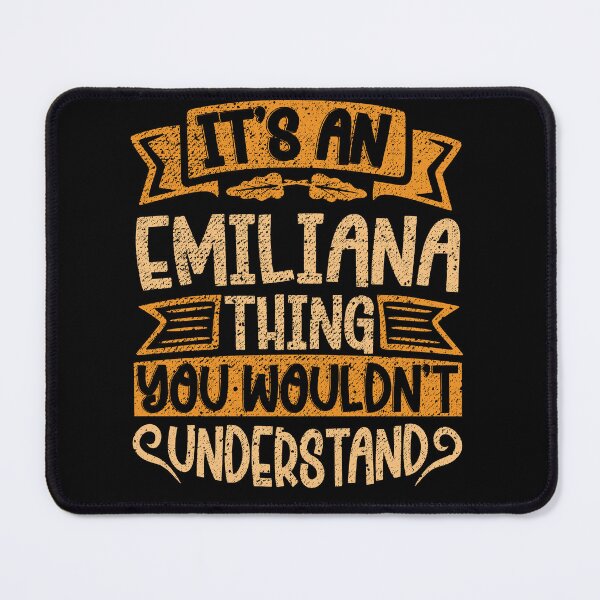 Item preview, It's An Emiliana Thing You Wouldn't Understand designed and sold by el-meehdi.