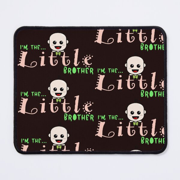 Item preview, I'm the little brother designed and sold by BUTTER7FLY.