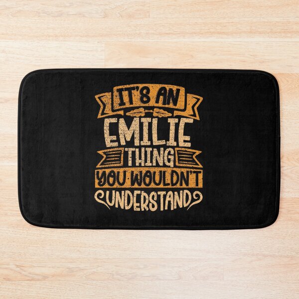 Item preview, It's An Emilie Thing You Wouldn't Understand designed and sold by el-meehdi.