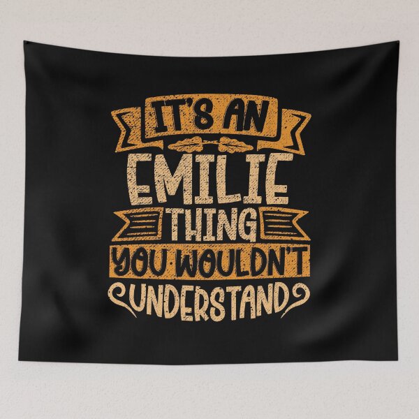 Item preview, It's An Emilie Thing You Wouldn't Understand designed and sold by el-meehdi.