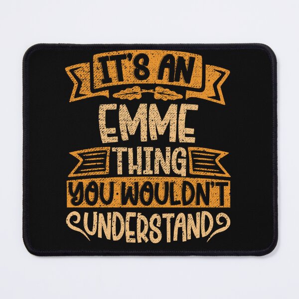 Item preview, It's An Emme Thing You Wouldn't Understand designed and sold by el-meehdi.