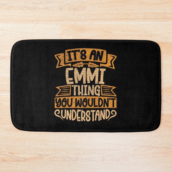 Item preview, It's An Emmi Thing You Wouldn't Understand designed and sold by el-meehdi.