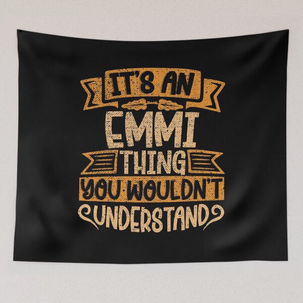 Item preview, It's An Emmi Thing You Wouldn't Understand designed and sold by el-meehdi.