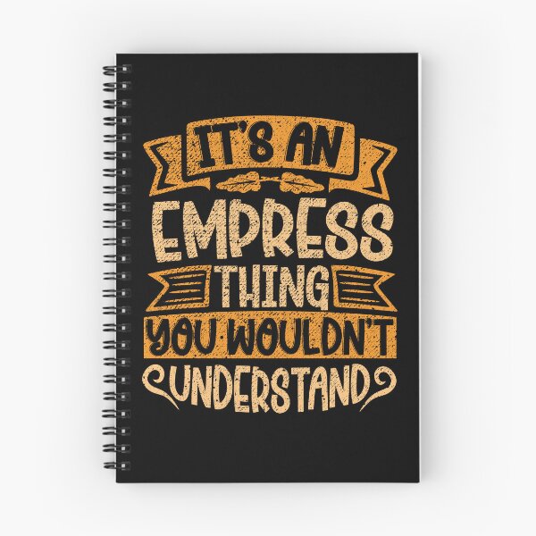 Item preview, It's An Empress Thing You Wouldn't Understand designed and sold by el-meehdi.