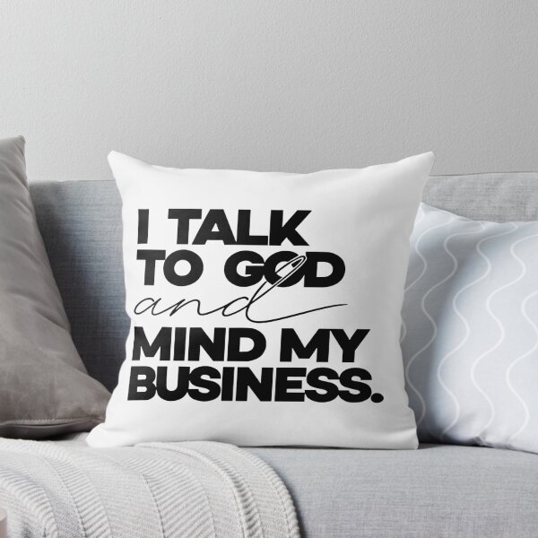 Item preview, I Talk To God And Mind My Business designed and sold by Johnny-Store.