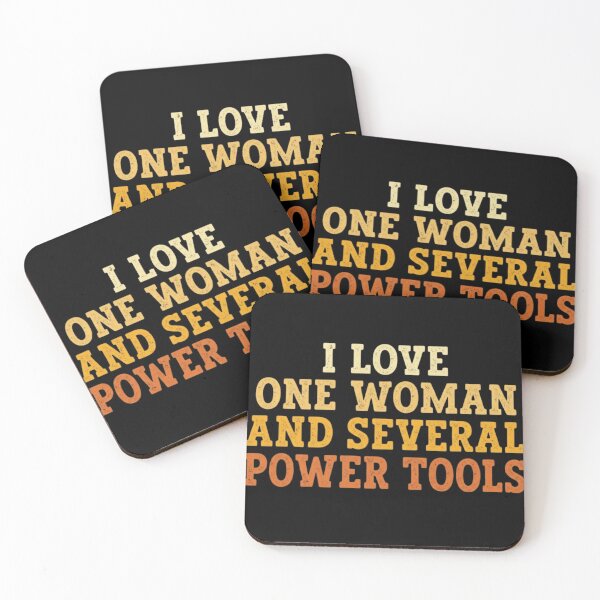 Item preview, Funny Woodworking Husband Quote - I Love One Woman And Several Power Tools designed and sold by haitrieuic96.