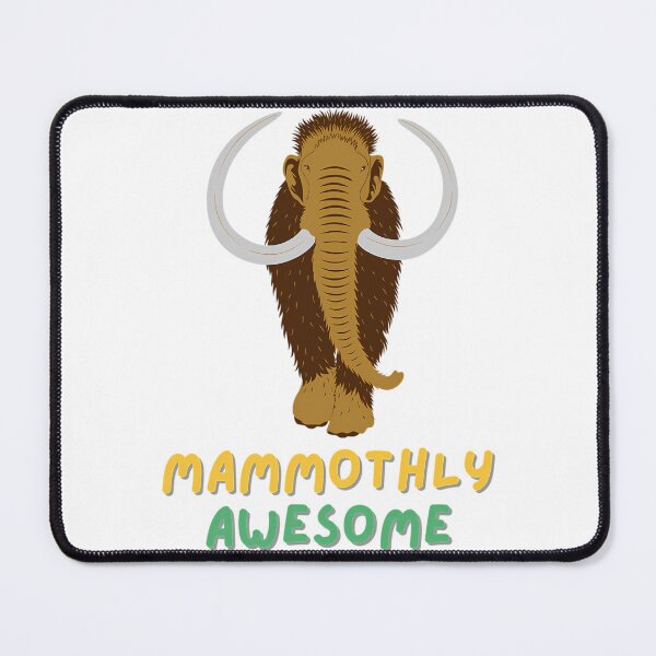 Item preview, Mammothly Awesome designed and sold by sunnonoli.
