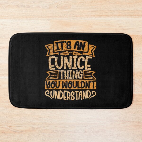 Item preview, It's An Eunice Thing You Wouldn't Understand designed and sold by el-meehdi.