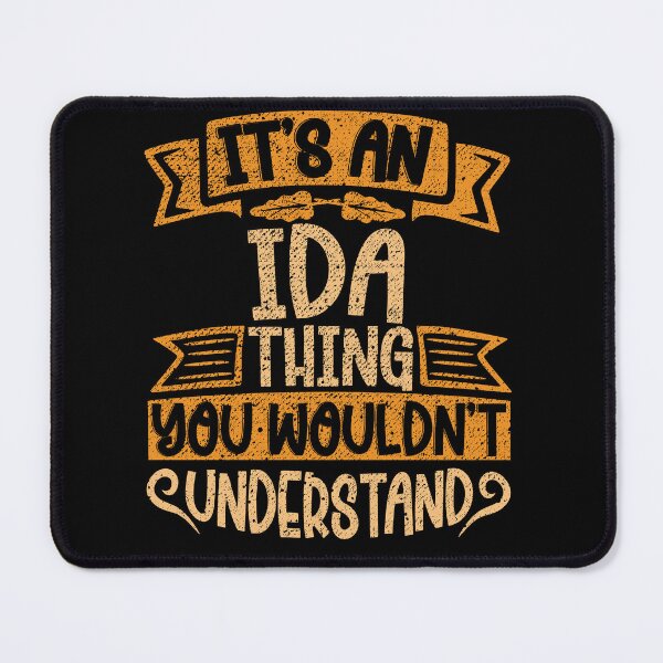 Item preview, It's An Ida Thing You Wouldn't Understand designed and sold by el-meehdi.