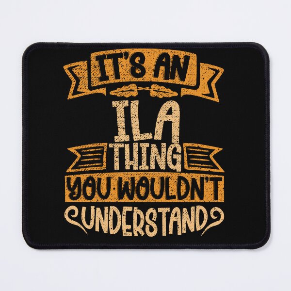 Item preview, It's An Ila Thing You Wouldn't Understand designed and sold by el-meehdi.