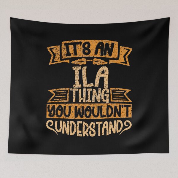 Item preview, It's An Ila Thing You Wouldn't Understand designed and sold by el-meehdi.