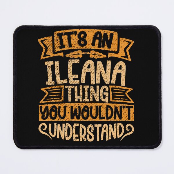 Item preview, It's An Ileana Thing You Wouldn't Understand designed and sold by el-meehdi.