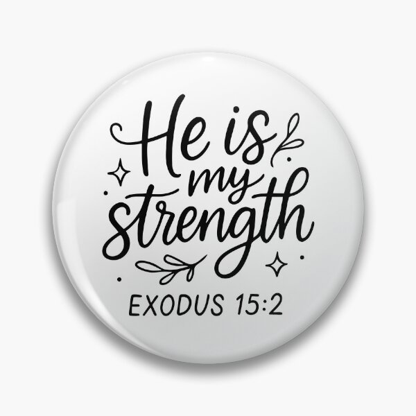 Item preview, He Is My Strength designed and sold by Cravens-Museum.