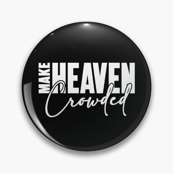 Item preview, Make Heaven Crowded designed and sold by Poopielandia.