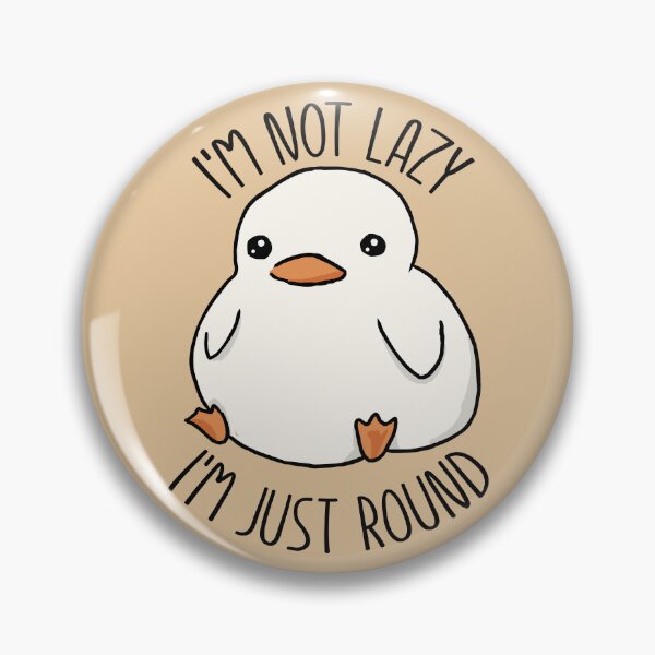 Item preview, I'm Not Lazy I'm Just Round designed and sold by RetroChunky®.