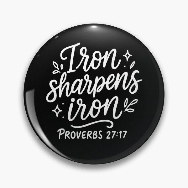 Item preview, Iron Sharpens Iron designed and sold by ElizabethMorri2.