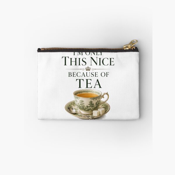 Item preview, I'm Only This Nice Because of Tea – Elegant British Tea Humor Design designed and sold by MarekoraStudio.