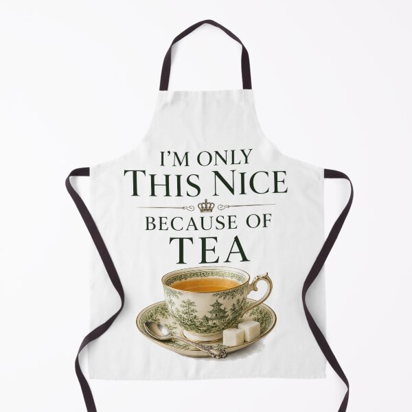 Item preview, I'm Only This Nice Because of Tea – Elegant British Tea Humor Design designed and sold by MarekoraStudio.