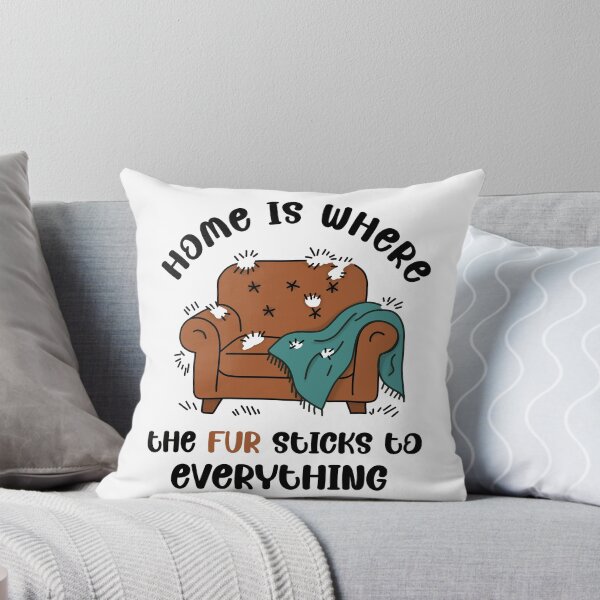Item preview, Home Is Where the Fur Sticks to Everything designed and sold by MJ ART.