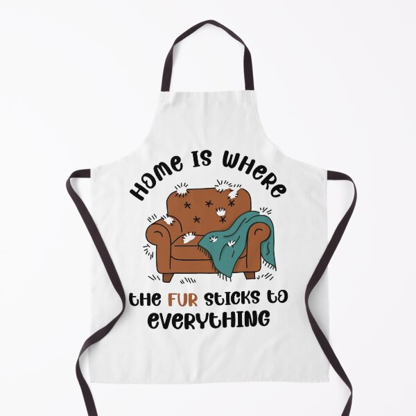 Item preview, Home Is Where the Fur Sticks to Everything designed and sold by MJ ART.